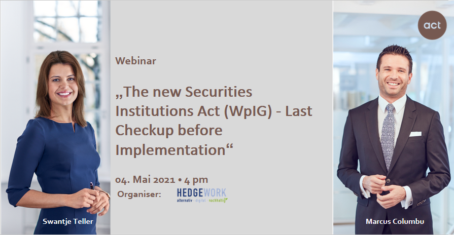 The new Securities Institutions Act (WpIG) – Last Checkup before Implementation